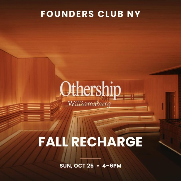 Cover graphic for Founders Club NY: Fall Recharge at Othership Williamsburg.